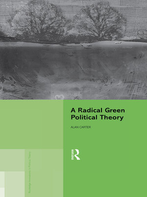 cover image of A Radical Green Political Theory